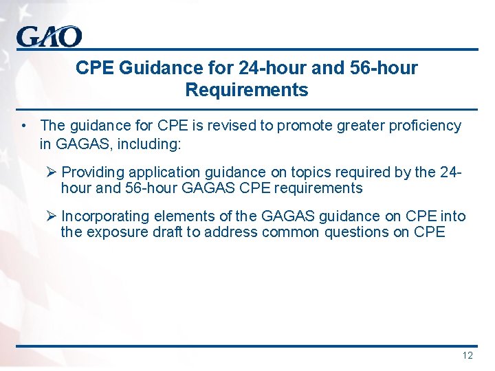 CPE Guidance for 24 -hour and 56 -hour Requirements • The guidance for CPE