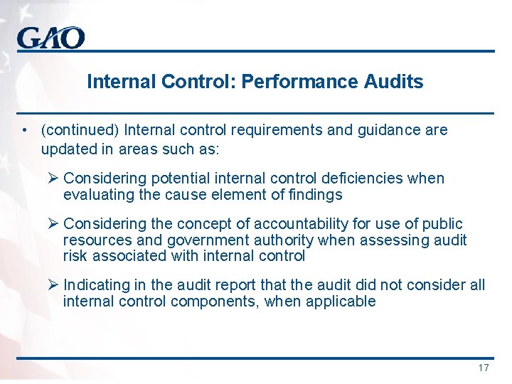 Internal Control: Performance Audits • (continued) Internal control requirements and guidance are updated in