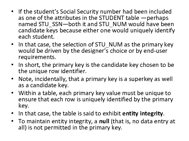  • If the student’s Social Security number had been included as one of