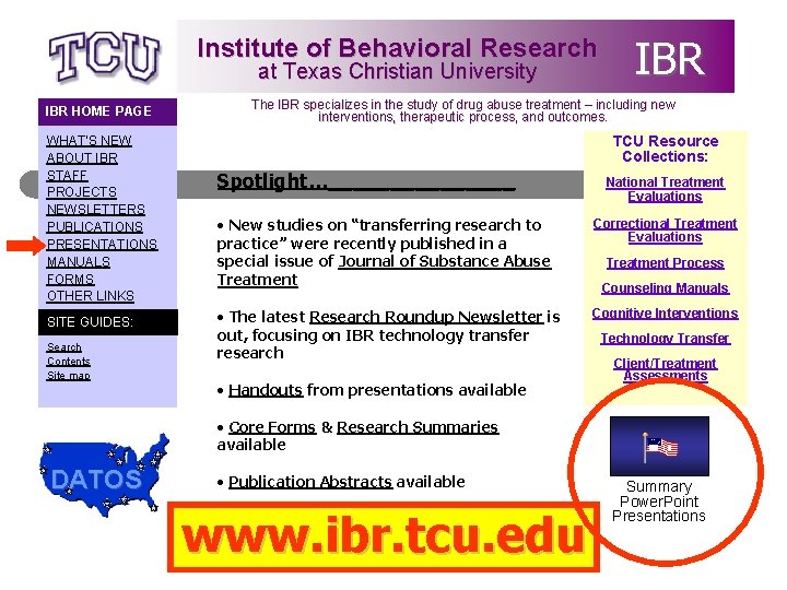 Institute of Behavioral Research at Texas Christian University IBR HOME PAGE WHAT’S NEW ABOUT