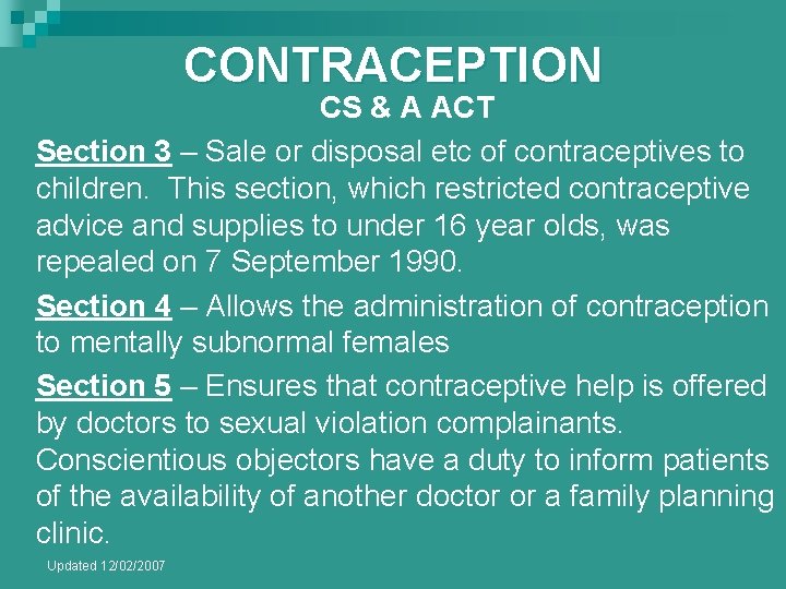 CONTRACEPTION CS & A ACT Section 3 – Sale or disposal etc of contraceptives CONTRACEPTION CS & A ACT Section 3 – Sale or disposal etc of contraceptives