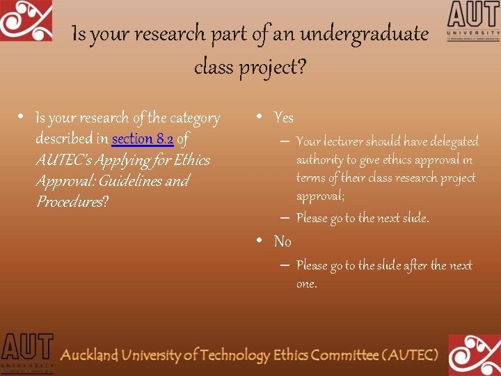 Is your research part of an undergraduate class project? • Is your research of