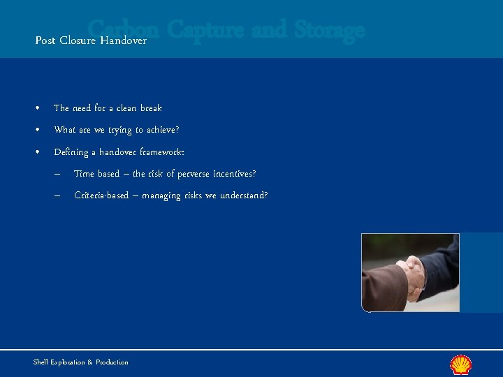Carbon Capture and Storage Post Closure Handover • The need for a clean break