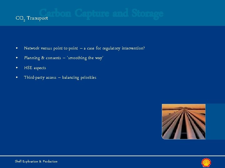 Carbon Capture and Storage CO 2 Transport • Network versus point-to-point – a case