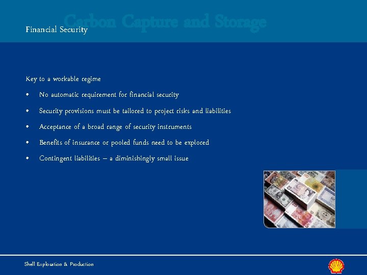 Carbon Capture and Storage Financial Security Key to a workable regime • No automatic