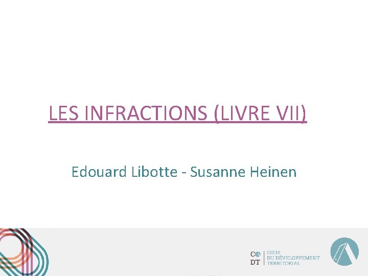 LES INFRACTIONS (LIVRE VII) Edouard Libotte - Susanne Heinen 