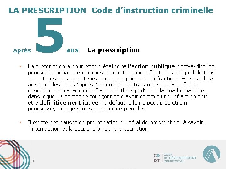 5 LA PRESCRIPTION Code d’instruction criminelle après ans La prescription • La prescription a