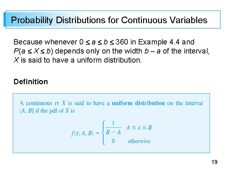 Probability Distributions for Continuous Variables Because whenever 0 a b 360 in Example 4.