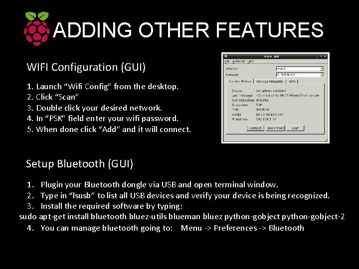 ADDING OTHER FEATURES WIFI Configuration (GUI) 1. Launch “Wifi Config” from the desktop. 2.