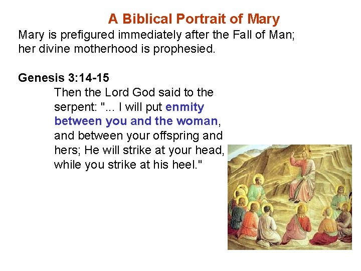 A Biblical Portrait of Mary is prefigured immediately after the Fall of Man; her