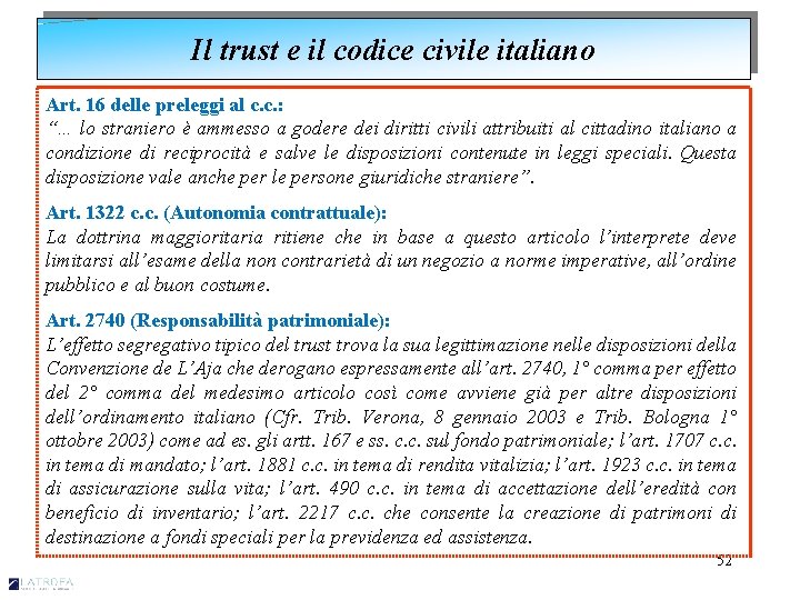 Il trust e il codice civile italiano Art. 16 delle preleggi al c. c.