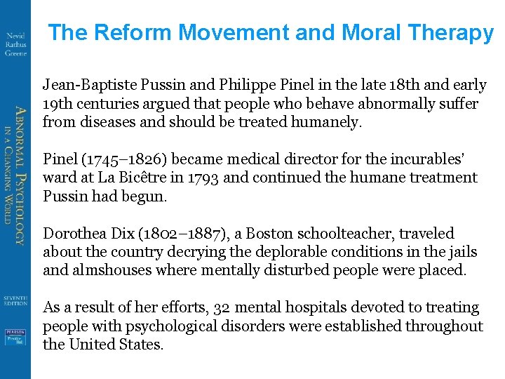 The Reform Movement and Moral Therapy Jean-Baptiste Pussin and Philippe Pinel in the late