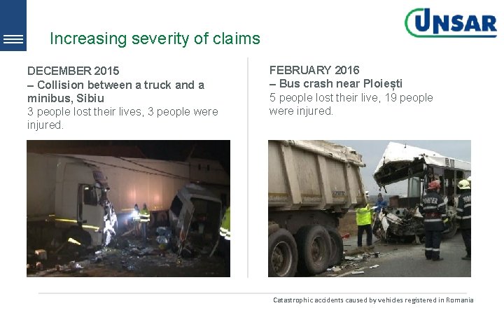 Increasing severity of claims DECEMBER 2015 – Collision between a truck and a minibus, Increasing severity of claims DECEMBER 2015 – Collision between a truck and a minibus,