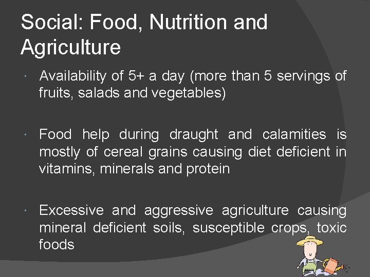Social: Food, Nutrition and Agriculture Availability of 5+ a day (more than 5 servings