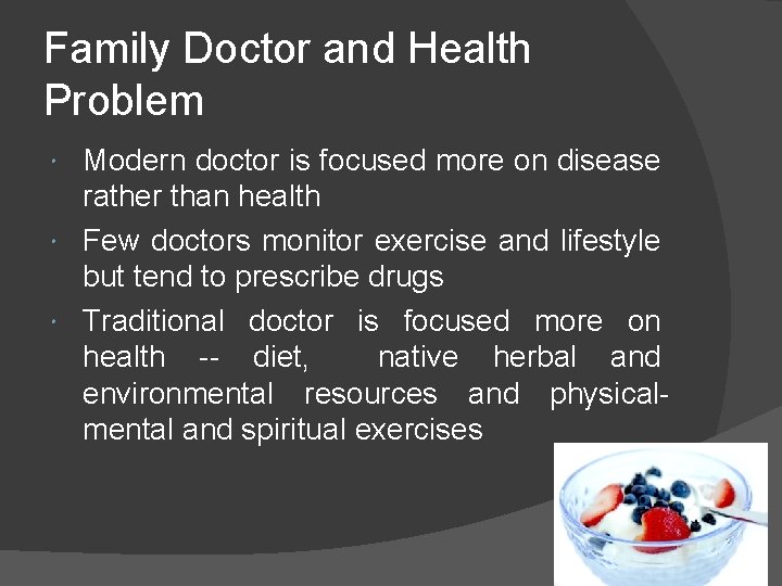 Family Doctor and Health Problem Modern doctor is focused more on disease rather than