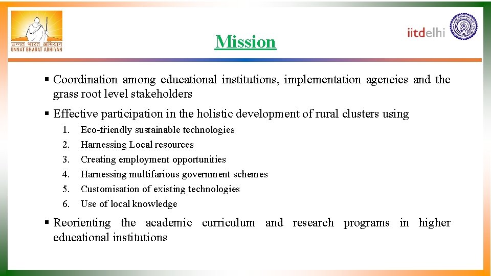 Mission § Coordination among educational institutions, implementation agencies and the grass root level stakeholders