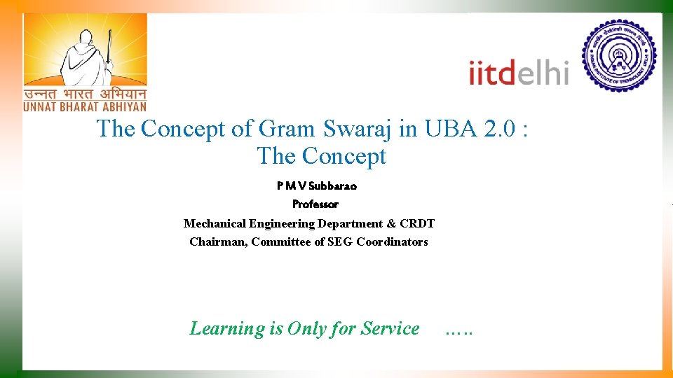 The Concept of Gram Swaraj in UBA 2. 0 : The Concept P M