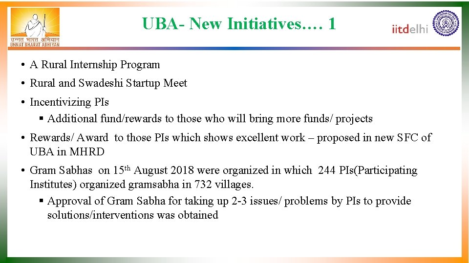 UBA- New Initiatives…. 1 • A Rural Internship Program • Rural and Swadeshi Startup