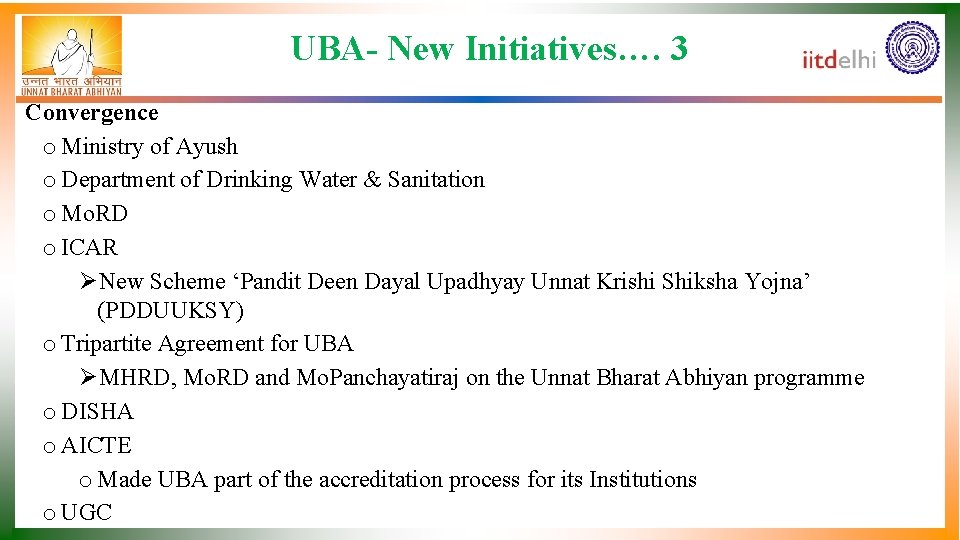 UBA- New Initiatives…. 3 • Convergence o Ministry of Ayush o Department of Drinking