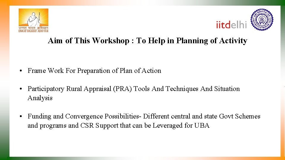 Aim of This Workshop : To Help in Planning of Activity • Frame Work