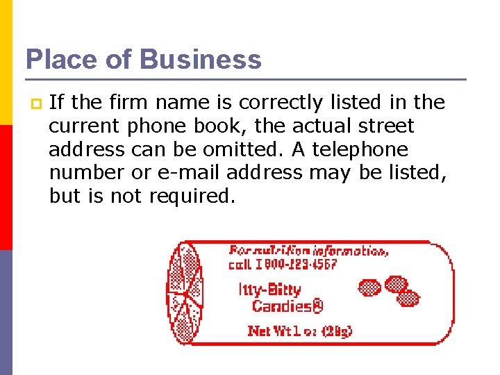 Place of Business p If the firm name is correctly listed in the current