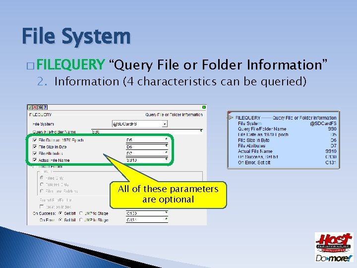 File System � FILEQUERY “Query File or Folder Information” 2. Information (4 characteristics can