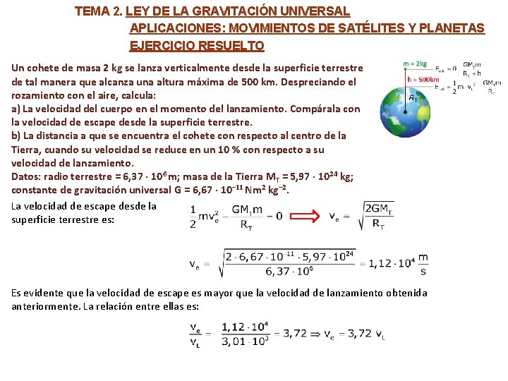 TEMA 2. LEY DE LA GRAVITACIÓN UNIVERSAL APLICACIONES: MOVIMIENTOS DE SATÉLITES Y PLANETAS EJERCICIO