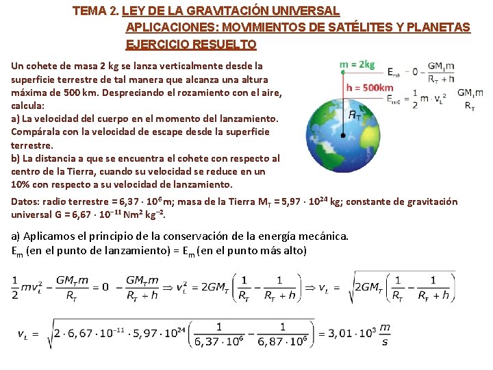 TEMA 2. LEY DE LA GRAVITACIÓN UNIVERSAL APLICACIONES: MOVIMIENTOS DE SATÉLITES Y PLANETAS EJERCICIO