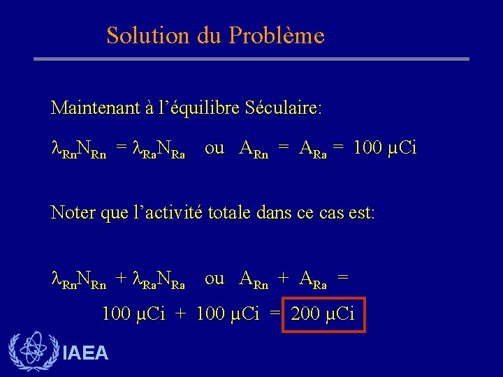 Solution du Problème Maintenant à l’équilibre Séculaire: Rn. NRn = Ra. NRa ou ARn