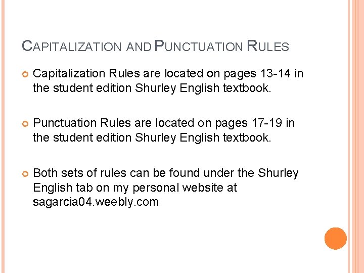 CAPITALIZATION AND PUNCTUATION RULES Capitalization Rules are located on pages 13 -14 in the