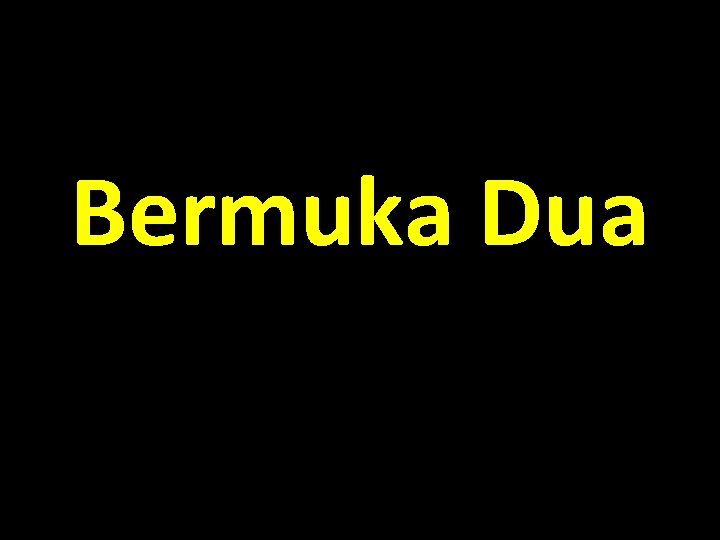 Bermuka Dua 