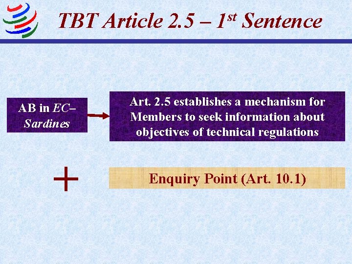 st TBT Article 2. 5 – 1 Sentence AB in EC– Sardines + Art.