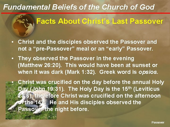 Fundamental Beliefs of the Church of God Facts About Christ’s Last Passover • Christ