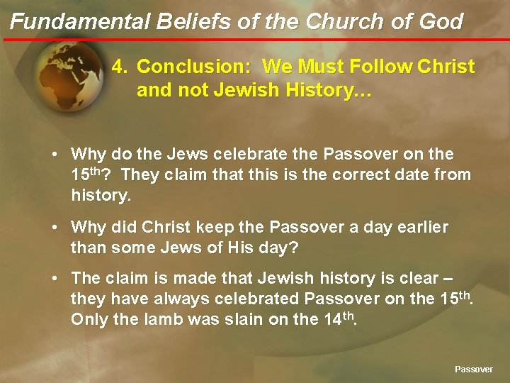 Fundamental Beliefs of the Church of God 4. Conclusion: We Must Follow Christ and