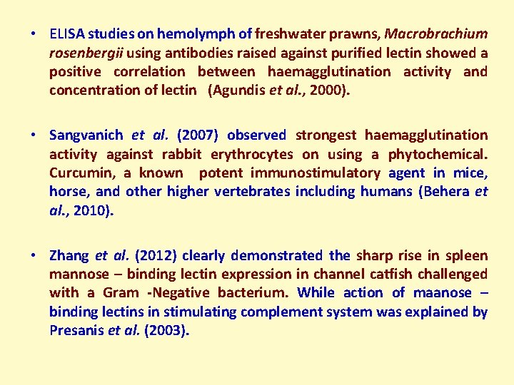  • ELISA studies on hemolymph of freshwater prawns, Macrobrachium rosenbergii using antibodies raised