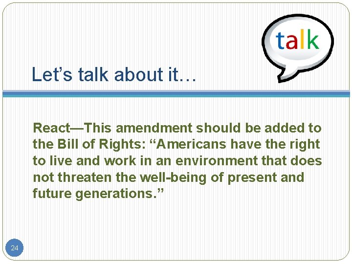 Let’s talk about it… React—This amendment should be added to the Bill of Rights: