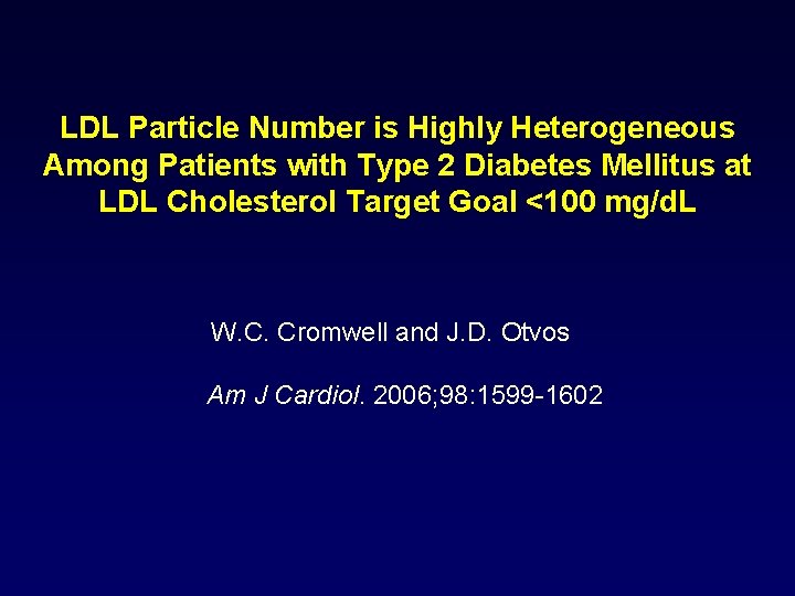 LDL Particle Number is Highly Heterogeneous Among Patients with Type 2 Diabetes Mellitus at