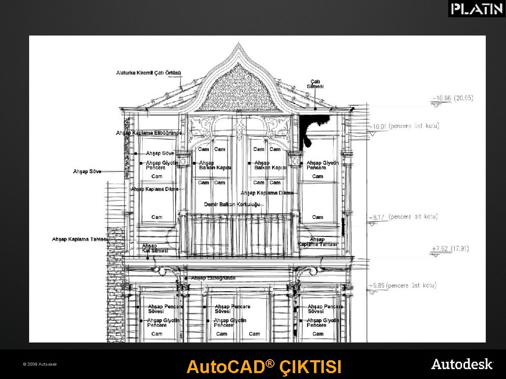 © 2009 Autodesk Auto. CAD® ÇIKTISI 