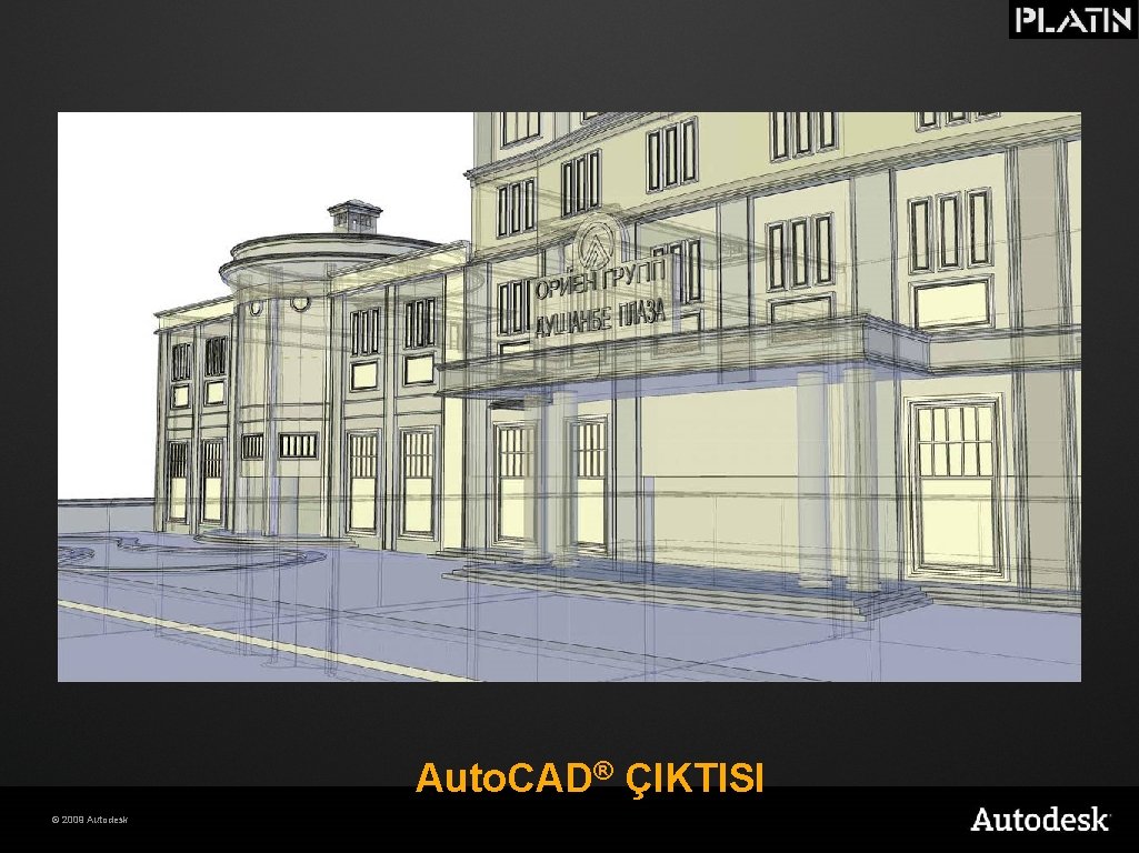 Auto. CAD® ÇIKTISI © 2009 Autodesk 