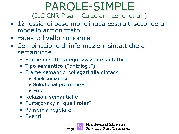 PAROLE-SIMPLE (ILC CNR Pisa – Calzolari, Lenci et al. ) • 12 lessici di