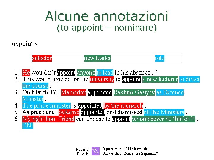 Alcune annotazioni (to appoint – nominare) Roberto Navigli Dipartimento di Informatica Università di Roma