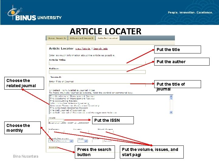 ARTICLE LOCATER Put the title Put the author Choose the related journal Put the