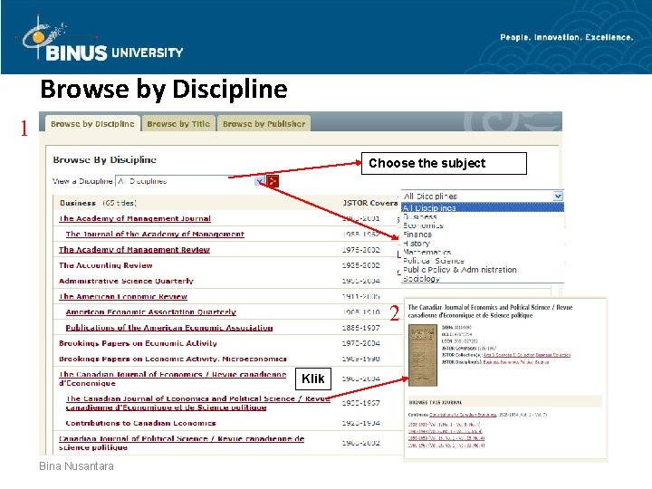 Browse by Discipline 1 Choose the subject 2 Klik Bina Nusantara 