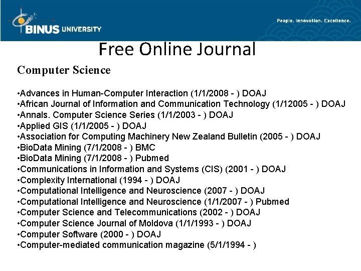 Free Online Journal Computer Science • Advances in Human-Computer Interaction (1/1/2008 - ) DOAJ