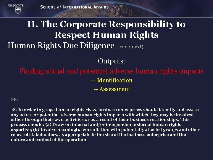 II. The Corporate Responsibility to Respect Human Rights Due Diligence (continued) Outputs: Finding actual