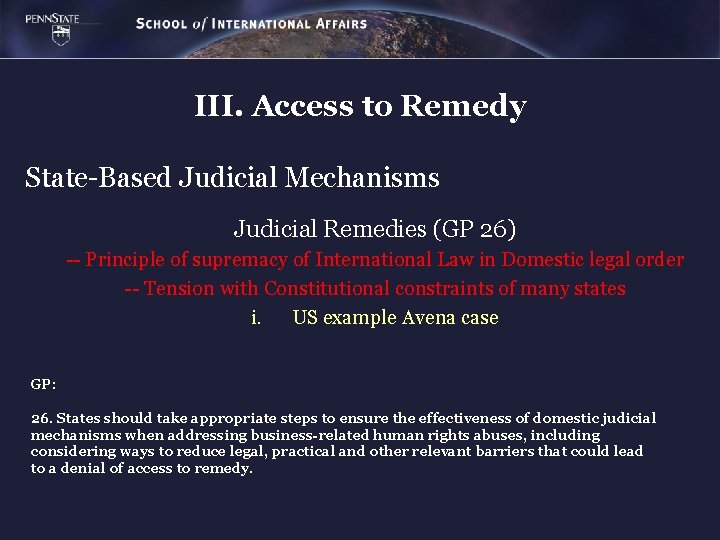 III. Access to Remedy State-Based Judicial Mechanisms Judicial Remedies (GP 26) -- Principle of