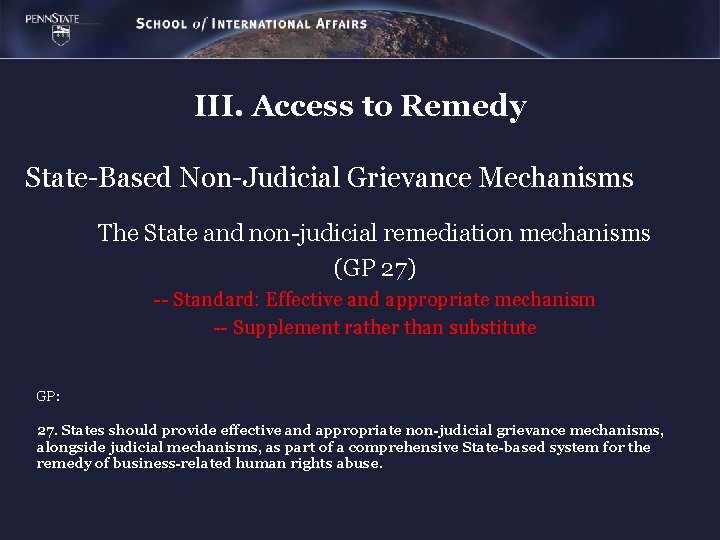 III. Access to Remedy State-Based Non-Judicial Grievance Mechanisms The State and non-judicial remediation mechanisms