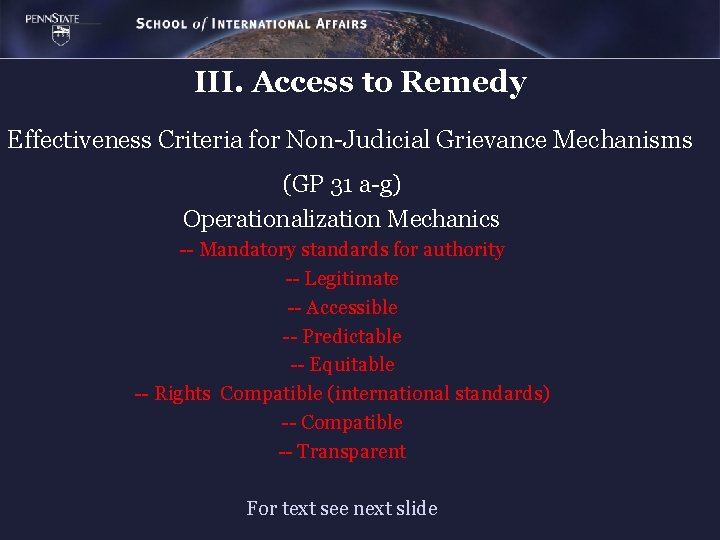 III. Access to Remedy Effectiveness Criteria for Non-Judicial Grievance Mechanisms (GP 31 a-g) Operationalization