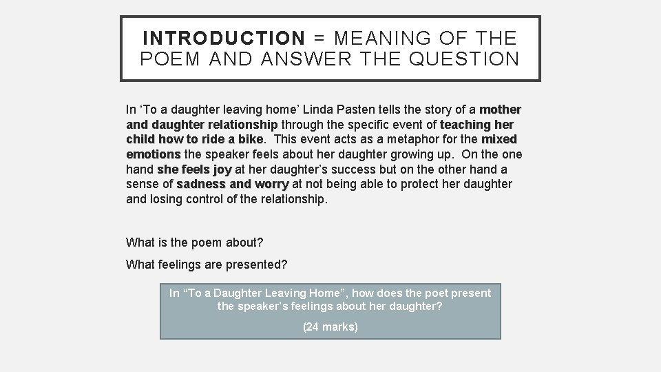 INTRODUCTION = MEANING OF THE POEM AND ANSWER THE QUESTION In ‘To a daughter