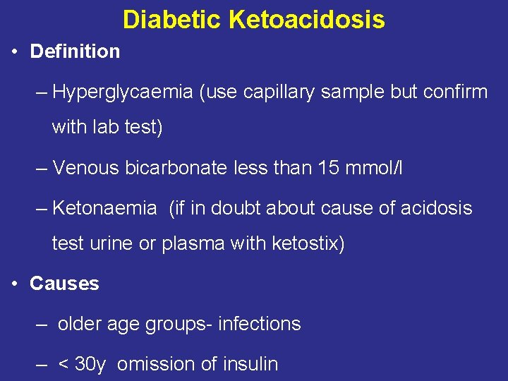 Diabetes Emergencies and management of surgery Diabetic Ketoacidosis